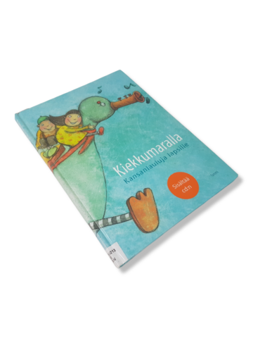 Lasten kierrätyskirja / nuottikirja (Kiekkumaralla - Kansanlauluja lapsille - Sisältää CD-levyn)