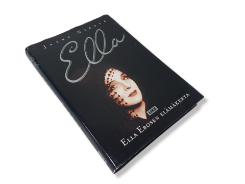 Kirja (Jaana Nikula - Ella - Ella Erosen elämäkerta)