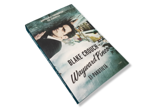 Kirja (Blake Crouch - Wayward Pines - Ei pakotietä)