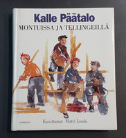 Kierrätyskirja (Kalle Päätalo - Montuissa ja tellingeillä)