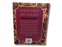 Kirja (Aasialainen Keittokirja - Yli sata maittavaa ruokalajia Kiinasta, Intiasta ja Thaimaasta)