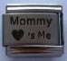 Mommy loves me