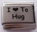 I love to hug