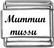 Mummun mussu