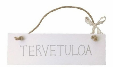 KYLTTI, TERVETULOA, 24cm