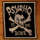Psycho to the Bone (Patch)