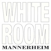 Mannerheim – White Room (käytetty) 7