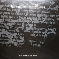 Clandestine Blaze - Fire Burns In Our Hearts (LP, Uusi)