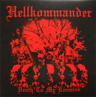 Hellkommander ‎– Death To My Enemies (LP, Uusi)
