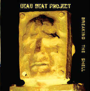 Dead Beat Project ‎– Breaking The Shell (CD, Käytetty)