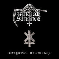 Burial Shrine ‎– Labyrinth of Bridges (CD, New)
