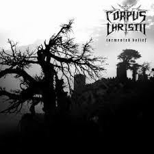 Corpus Christii - Tormented Belief (CD, Käytetty)