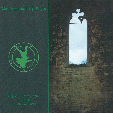 No Festival Of Light – If God Lived On Earth, We Would Break His Windows (CD, Käytetty)