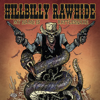 Hillbilly Rawhide – My Name Is Rattlesnake  (Vinyl LP, new)