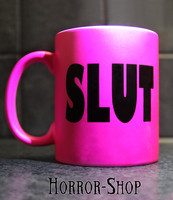 SLUT (mug,  hot pink)