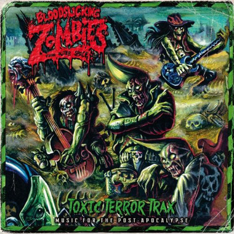 Bloodsucking Zombies from Outer Space -Toxic Terror Trax (CD, uusi)