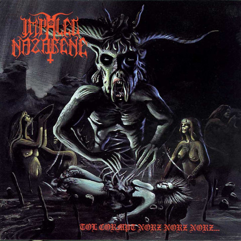 Impaled Nazarane - Tol Cormpt Norz Norz Norz (uusi)