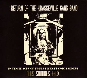 The Krasseville Gang Band ‎– Nous Sommes Faux (uusi)