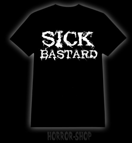 Sick Bastard, t-shirt