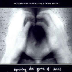 The Grimoire Compilation#7: Opening The Gates Of Chaos (CD, used)