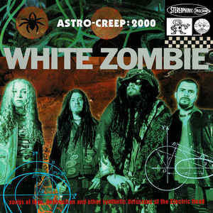 White Zombie ‎– Astro-Creep: 2000 (CD, käytetty)