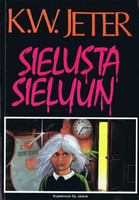K.W. Jeter  - Sielusta sieluun (used)