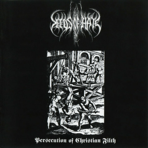 Seeds Of Hate ‎– Persecution Of Christian Filth (CD, new)