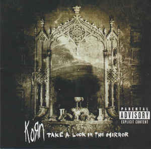 Korn ‎– Take A Look In The Mirror (käytetty)