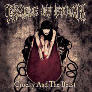 Cradle Of Filth ‎– Cruelty And The Beast (CD, käytetty)