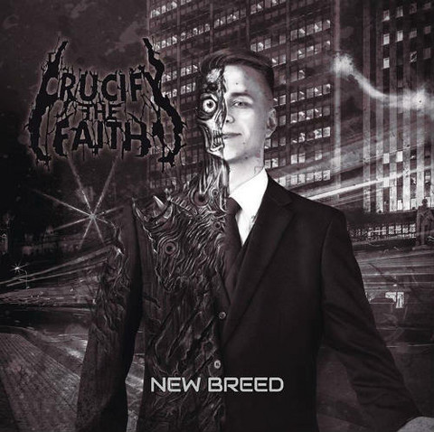 New Breed - Crucify the Faith (CD, used)