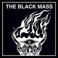The Black Mass ‎– Black Candles / Lucifer, Rise! (7