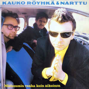 Kauko Röyhkä & Narttu ‎– Mielummin Vanha Kuin Aikuinen (CD, käytetty)