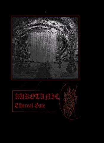 Aurotanic Ethereal Gate EP (uusi)