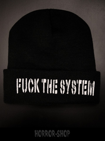 Fuck the system  -watch cap