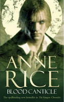 Blood Canticle by Anne Rice (käytetty)