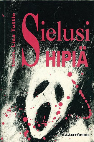 Sielusi hipiä  - Lisa Tuttle (used)