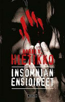 Harri V. Hietikko - Insomnian ensioireet (käytetty)