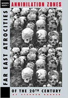 Annihilation Zones: Far East Atrocities of the 20th Century by Stephen Barber (used)