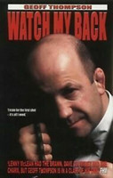 Watch My Back: The Geoff Thompson Story by Geoff Thompson (used)