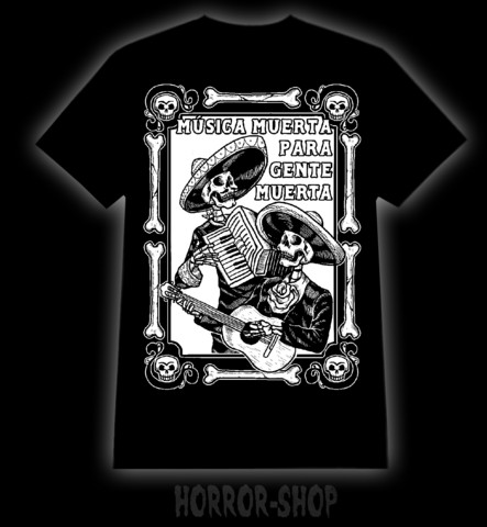 Musica muerte a para gente muerta t-shirt