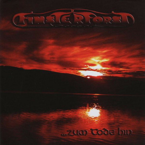Finsterforst ‎– ...Zum Tode Hin (CD, new)