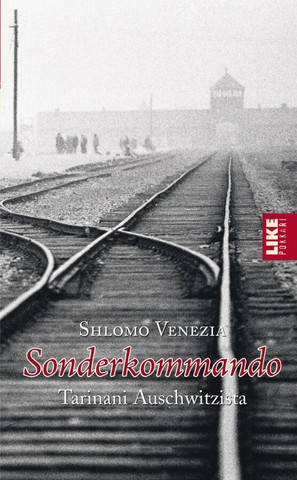 Shlomo Venezia - SONDERKOMMANDO – TARINANI AUSCHWITZISTAn (käytetty)