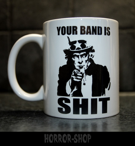 Your Band Is Shit (mug)