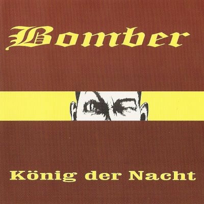 Bomber  – König Der Nacht (CD, uusi)