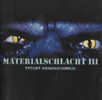 Materialschlacht  – III: Tatort Braunschweig (CD, new)