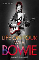 Life on Tour with Bowie: A Genius Remembered Paperback – by Sean Mayes (käytetty)