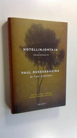 Hotellinjohtaja : omaelämäkerta - Rusesabagina, Paul (käytetty)