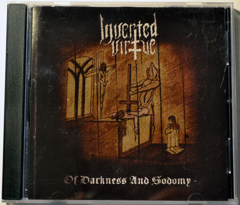 Inverted Virtue – Of Darkness And Sodomy (CD, käytetty)