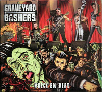 Graveyard Bashers – Wreck'em Dead (CD, new)