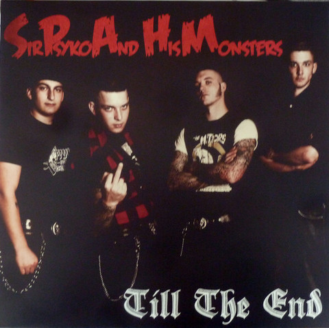 Sir Psyko & His Monsters – Till The End (LP, uusi)